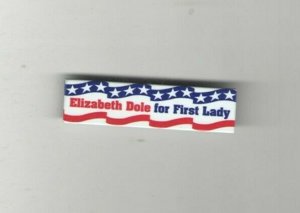 Robert Bob + ELIZABETH Liddy DOLE 1996 pin Campaign pinback ALSO RAN 1st LADY
