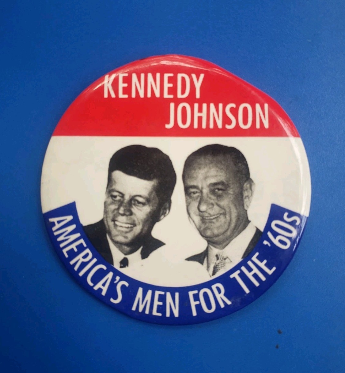 1960 Kennedy Johnson “America’s Men for the 60’s” Pinback Political Button