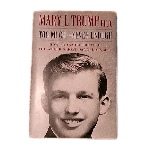 2020 Mary L Trump Too Much And Never Enough – Hardcover