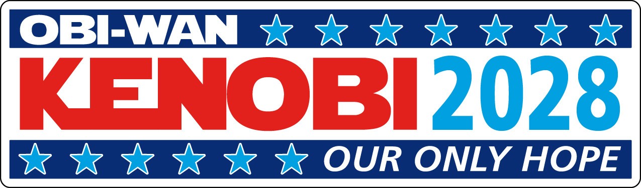 Obi-Wan Kenobi 2028 – Our Only Hope – For PRESIDENT – Printed Decal / Sticker