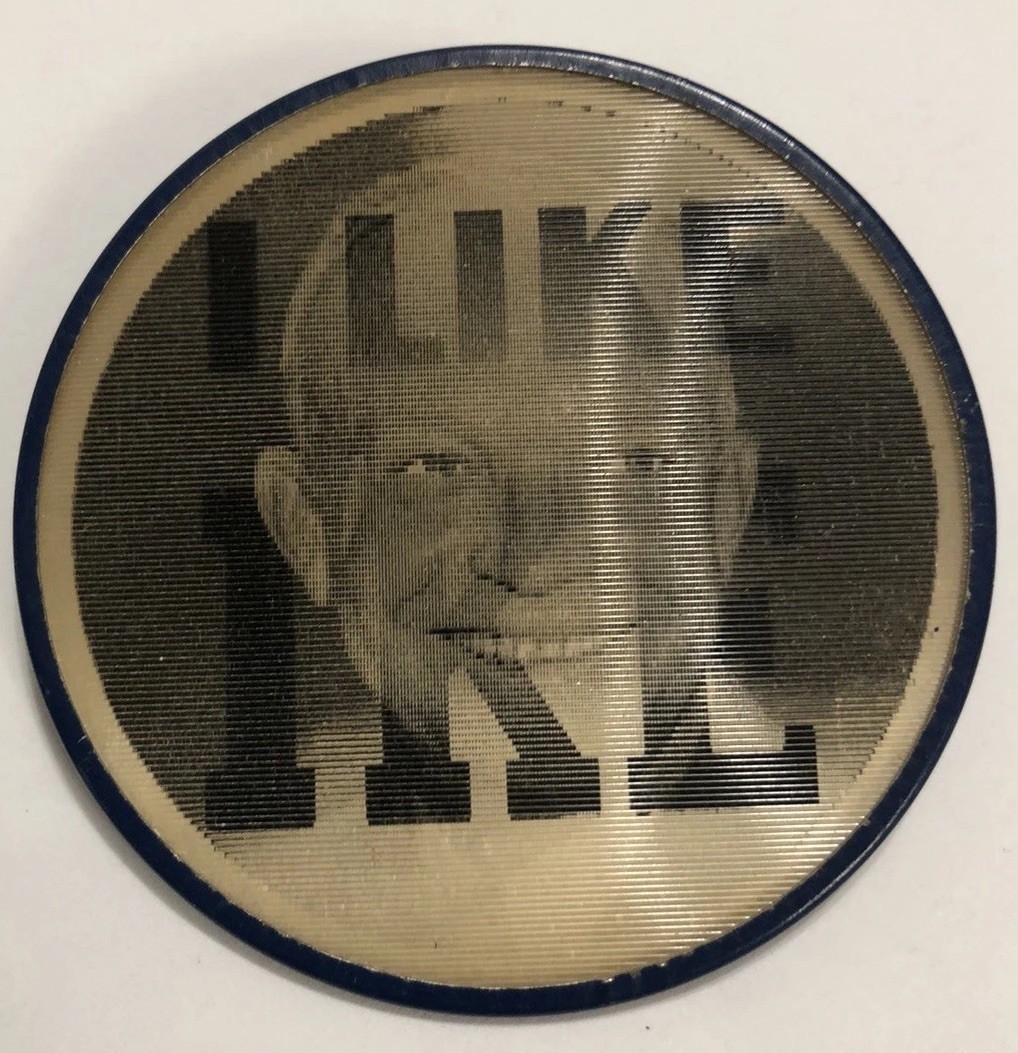 1956 Dwight D Eisenhower Presidential Campaign I Like Ike Lenticular Button