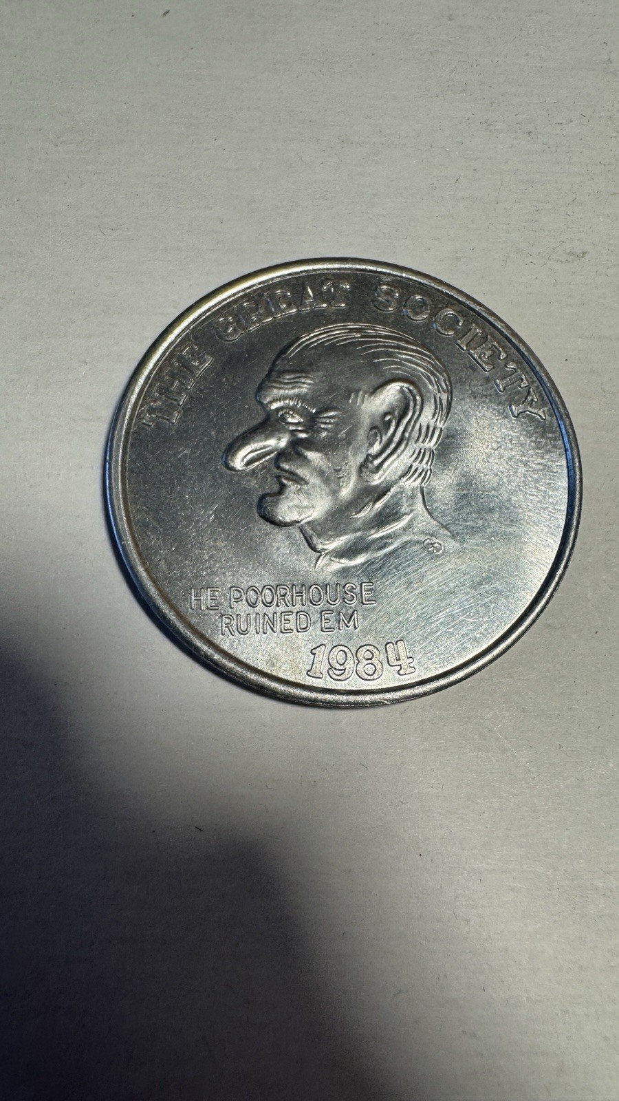 LBJ Novelty Political Coin Token 1984 – THE GREAT SOCIETY / TYRANNY / NONSENSE