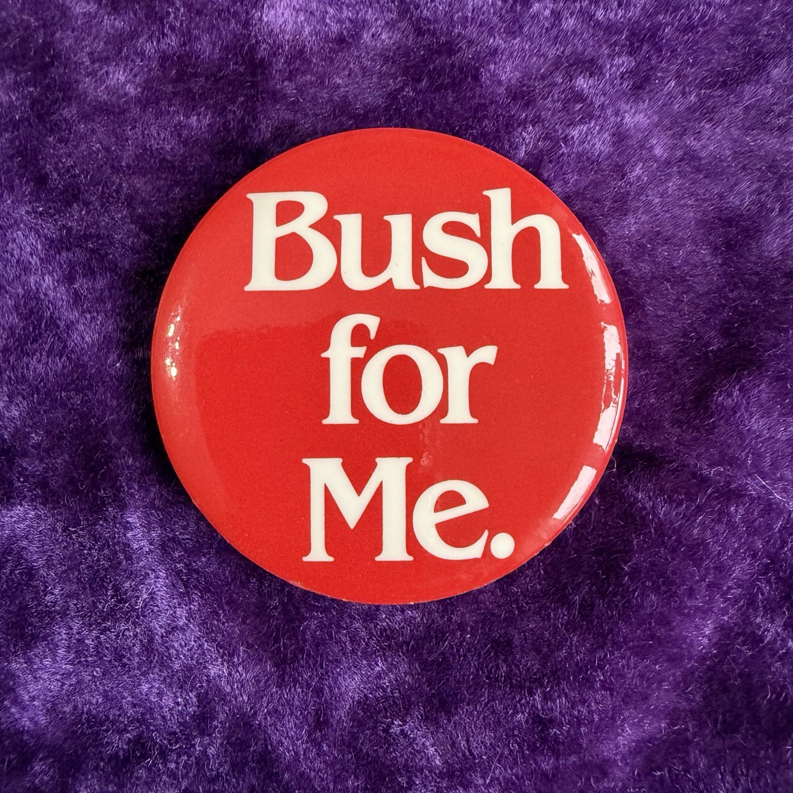 Vintage 1980’s BUSH for ME President Campaign Republican Button Pins