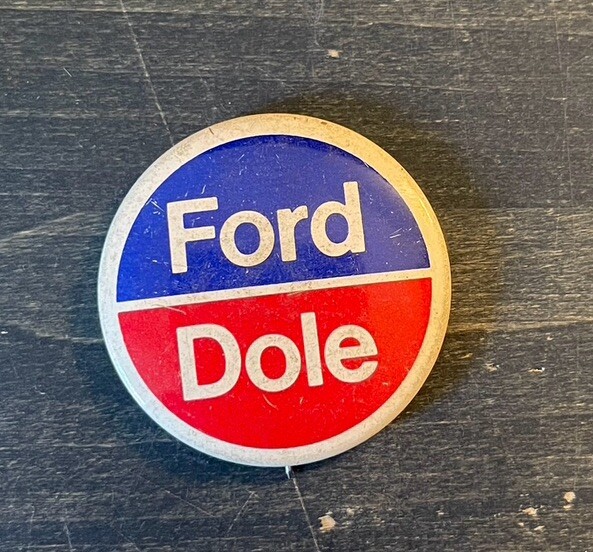 1976 Ford Dole President Campaign Button Political Election