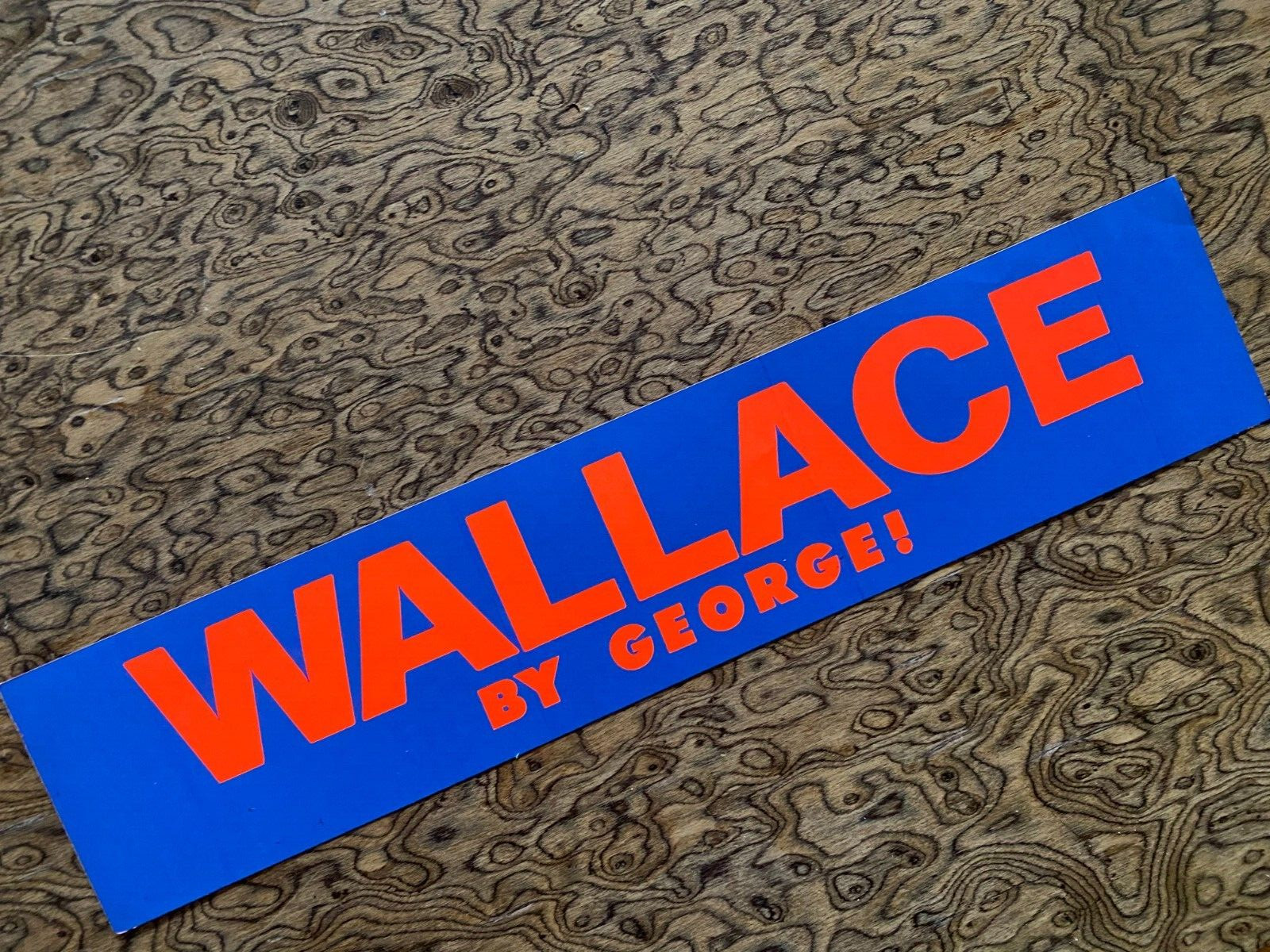 George Wallace By George! Presidential Campaign Bumper Sticker 1968 MINT RARE