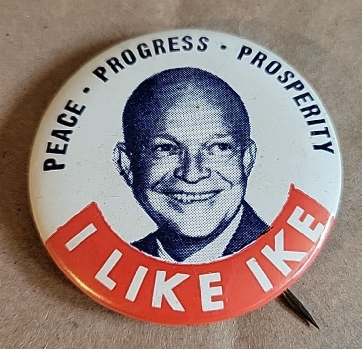1950’S ‘PEACE PROGRESS PROSPERITY’ EISENHOWER PRESIDENT PIN BUTTON IKE 1.75″