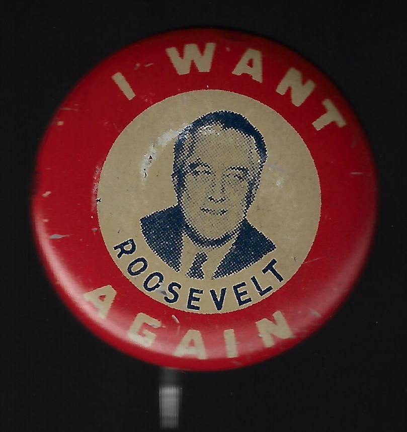 1944 I Want (Franklin) Roosevelt Again 4th Term Presidential Campaign Photo Pin