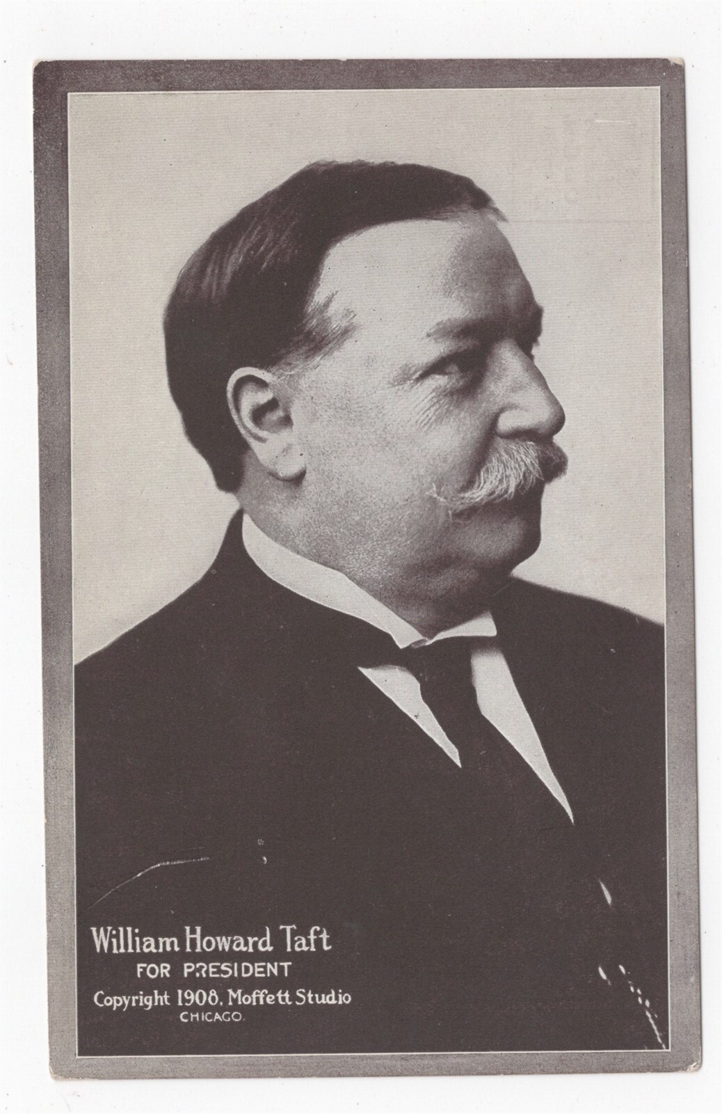 WILLIAM H TAFT PRESIDENTIAL ELECTION 1908 POLITICAL POSTCARD