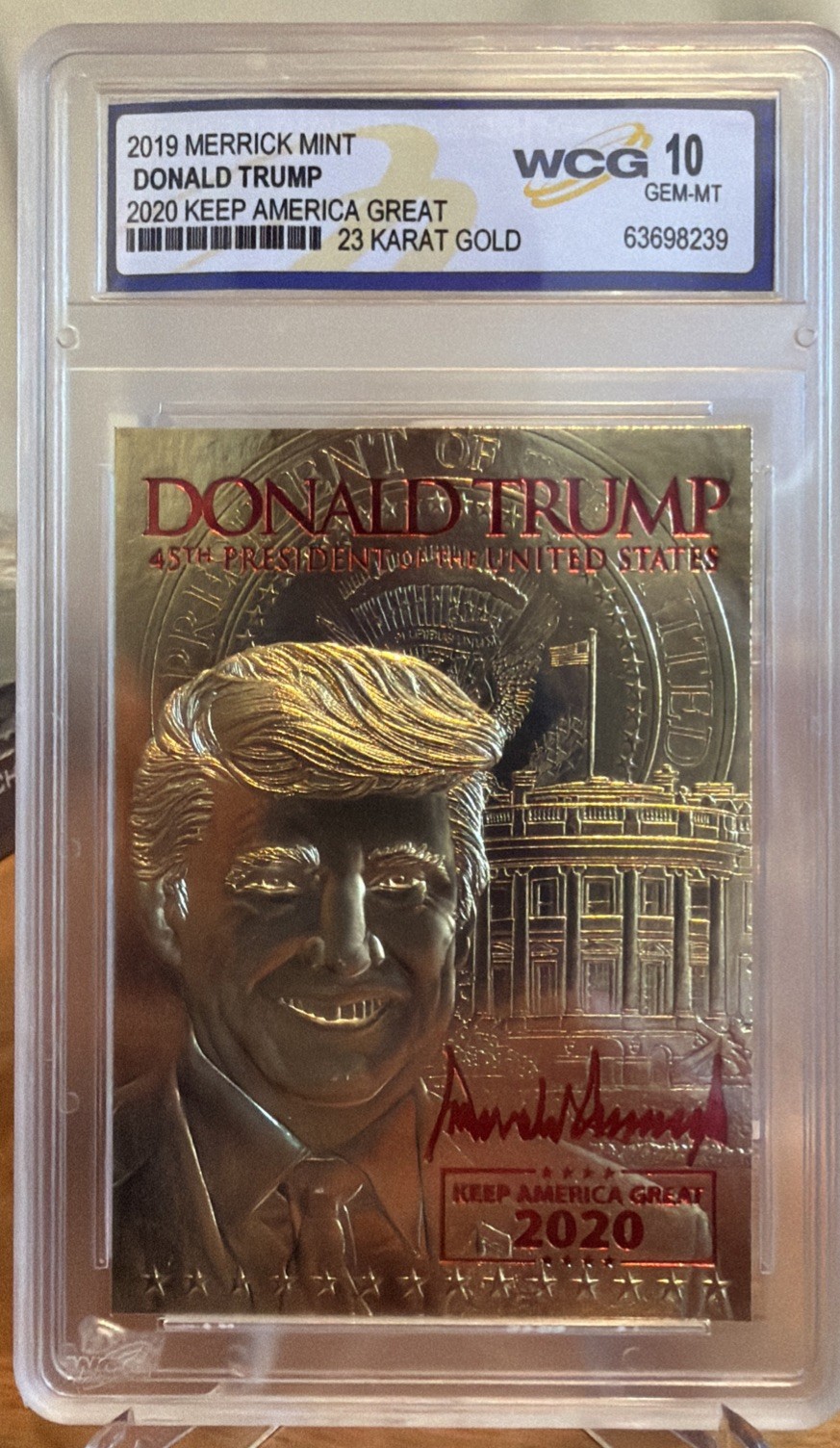 2019 Merrick Mint Donald Trump 2020 Keep America Great WCG Graded GEM-MT 10 Card