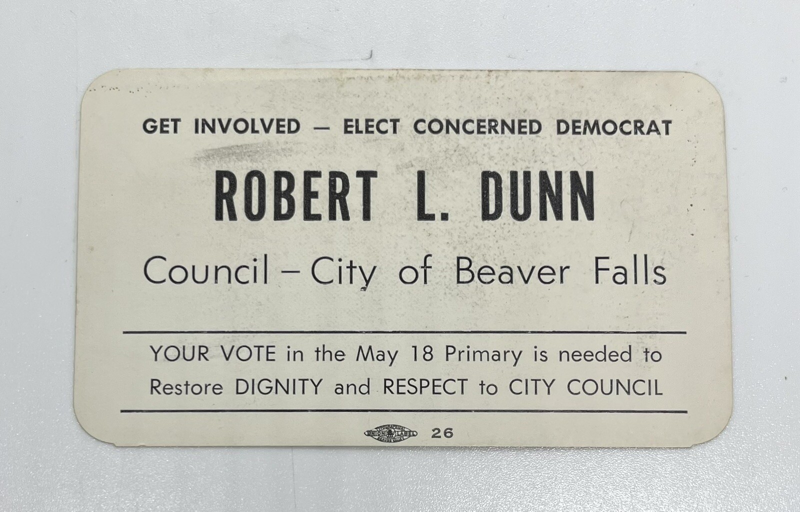 Vintage Political Campaign Voting Card Robert L. Dunn Beaver Falls Pennsylvania