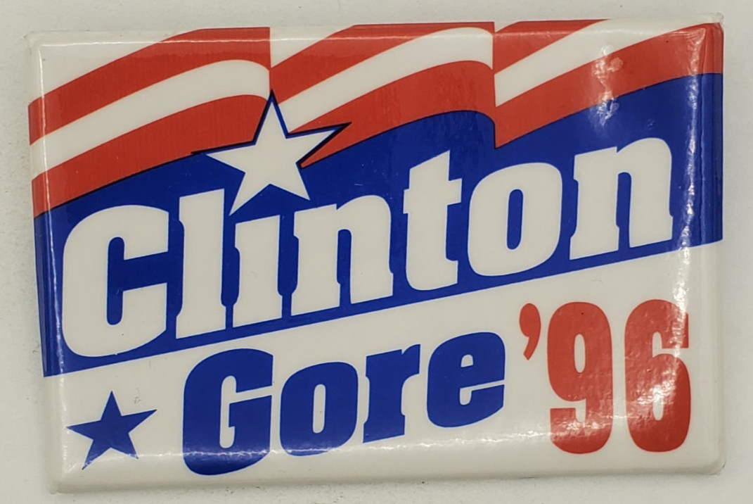 Vintage 1996 Clinton Gore 96 Presidential Campaign Rectangular Pinback Button