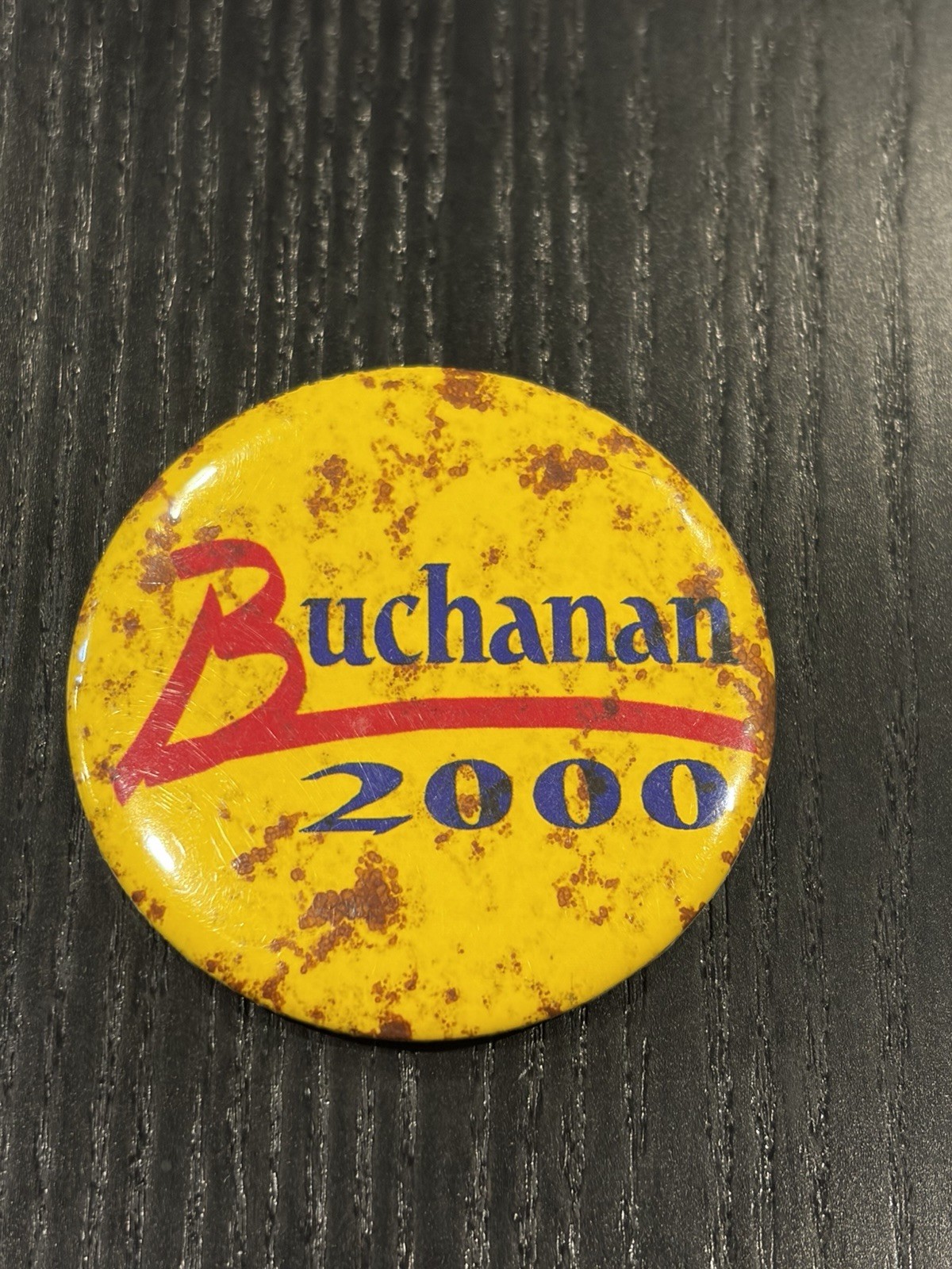*RARE* BUCHANAN 2000 PRESIDENT CAMPAIGN PINBACK BUTTON YELLOW PIN VTG