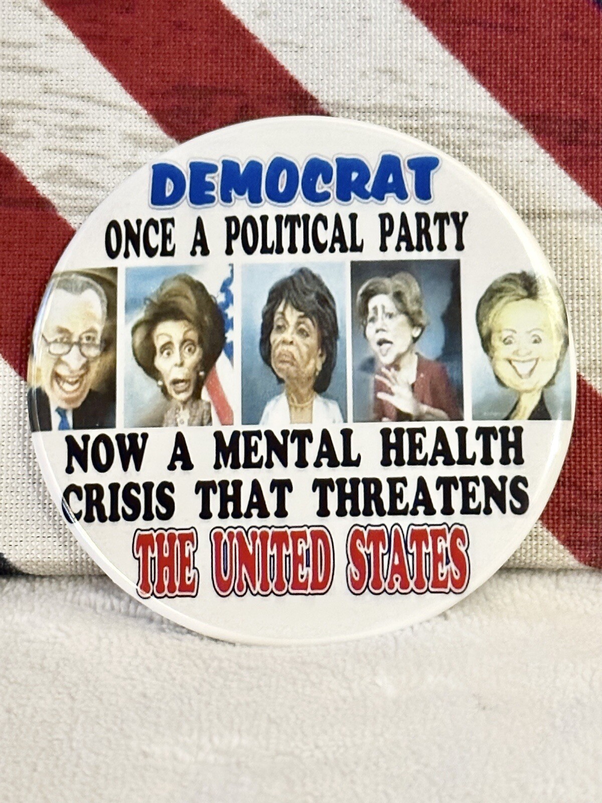 Trump 2024 Anti-Democrat “Satire” Presidential Campaign Pin Button – 3″ Round👀