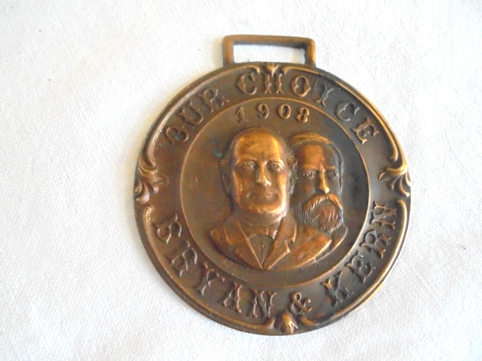 Vintage 1908 William Jennings Bryan / Kern Our Choice Political Watch Fob