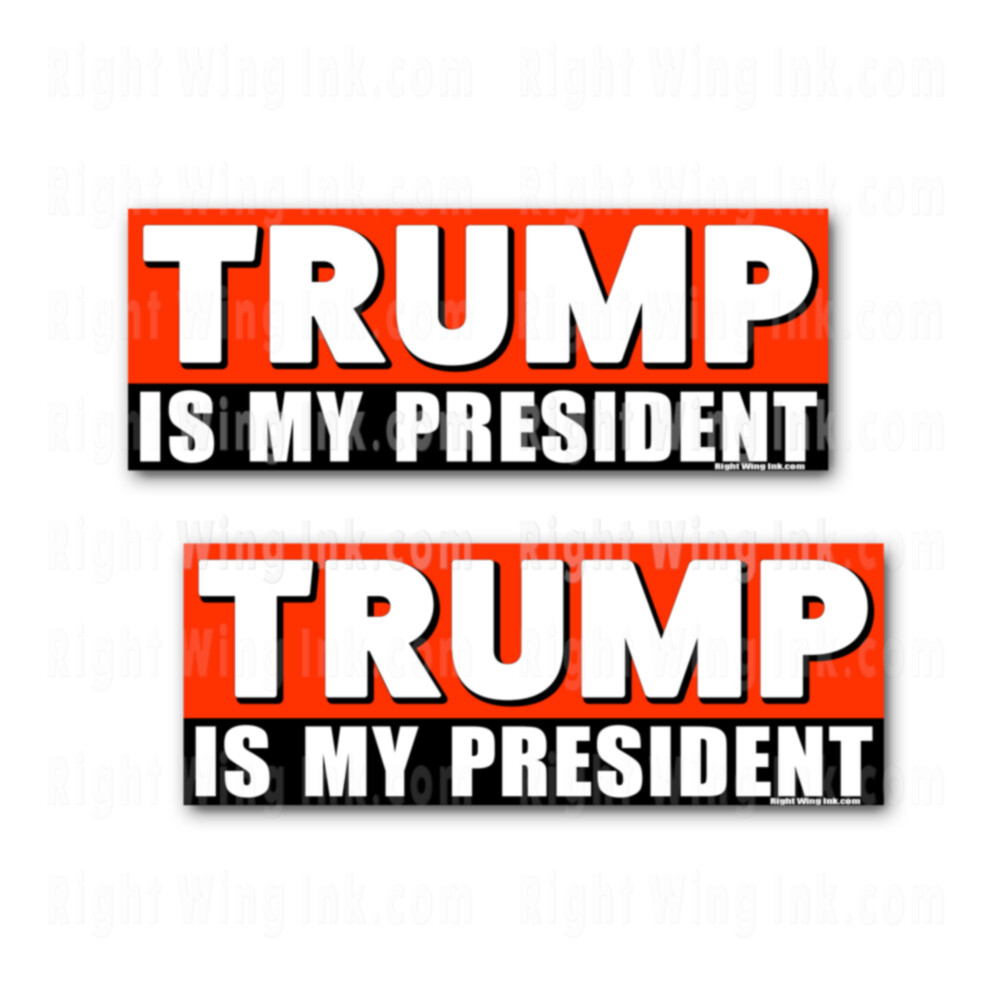 Trump is my President Funny Stickers Anti Biden Decals 2 PK 9″ wide