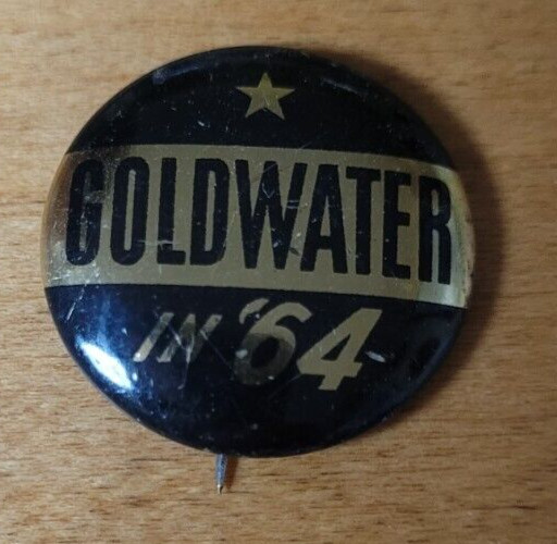VTG 60s Goldwater In 64 Political Campaign Button Pinback Badge Nice