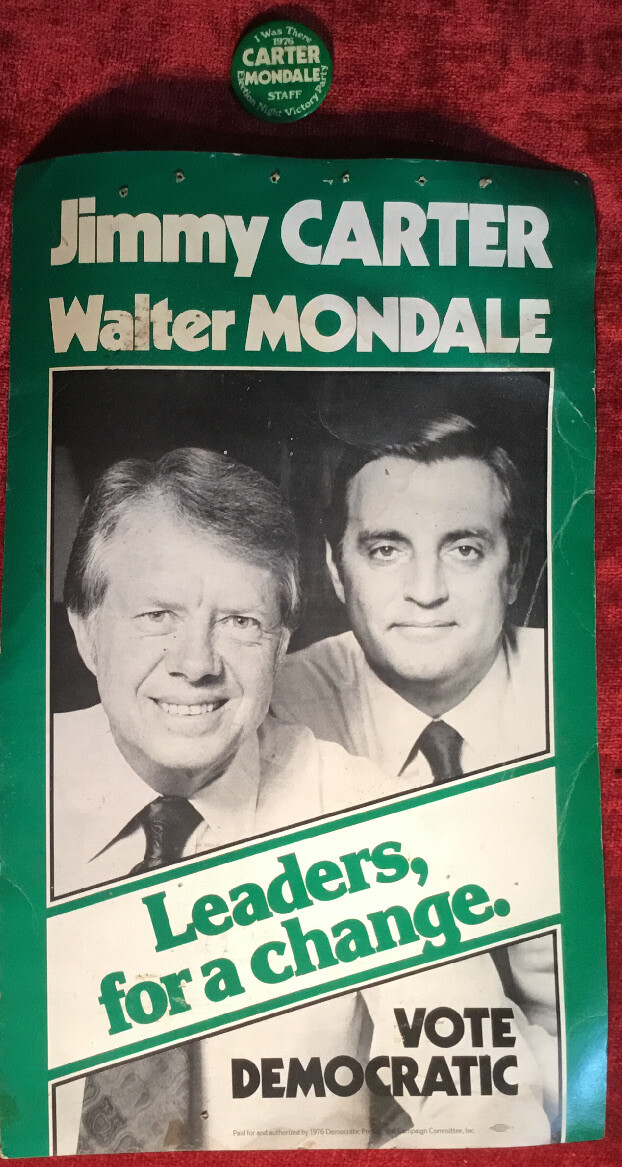 Carter & Mondale “Leaders, for a change.” Election Sign 1976 & Staff Button VOTE
