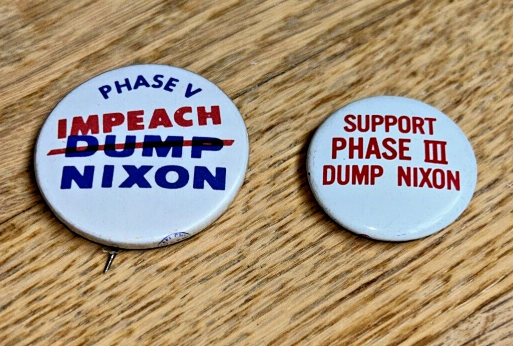2 Buttons – SUPPORT PHASE III -PHASE V IMPEACH / DUMP NIXON – DUMP NIXON #23
