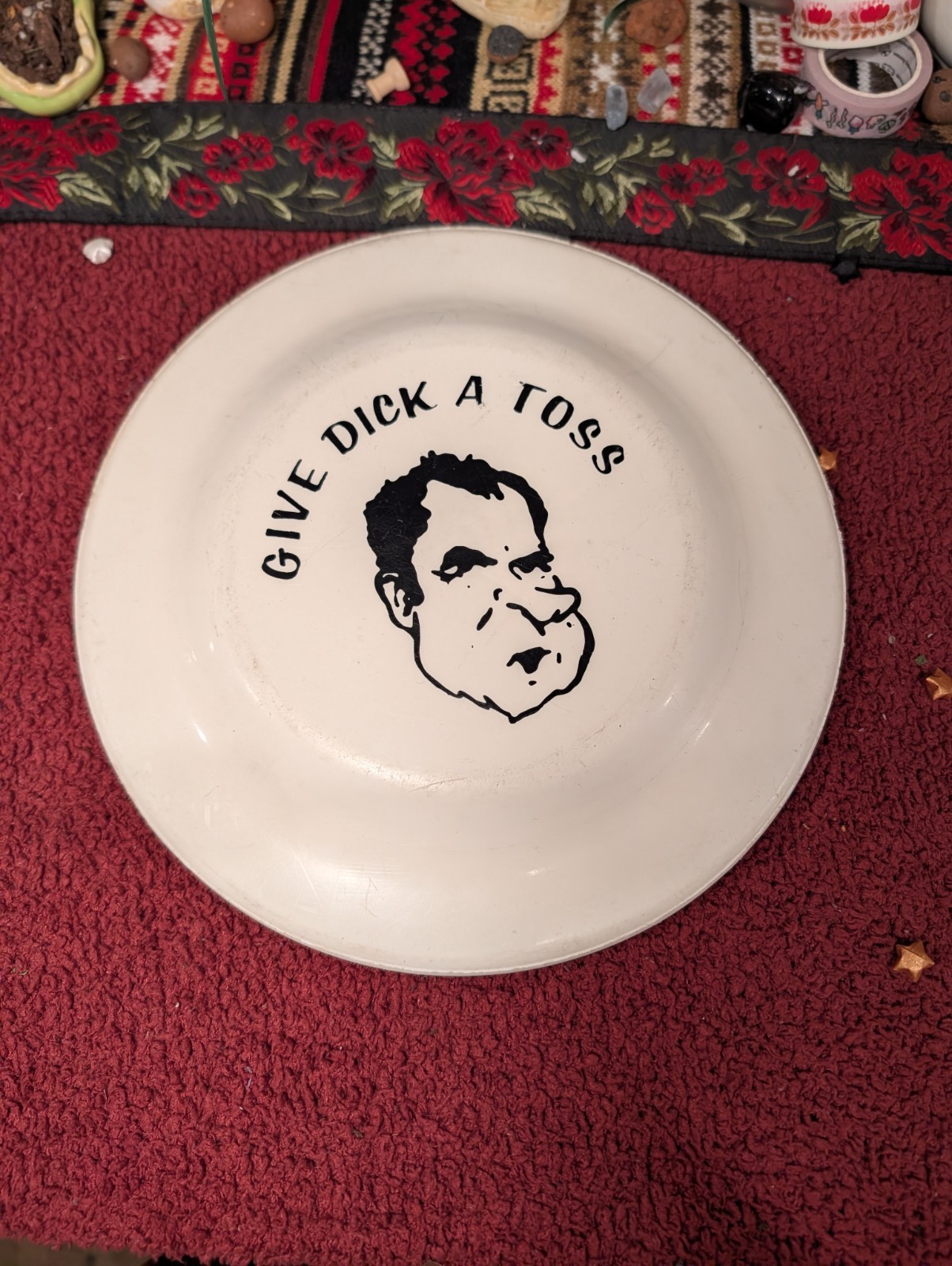 GIVE DICK A TOSS – Funny Richard Nixon Political White Frisbee – Made In USA