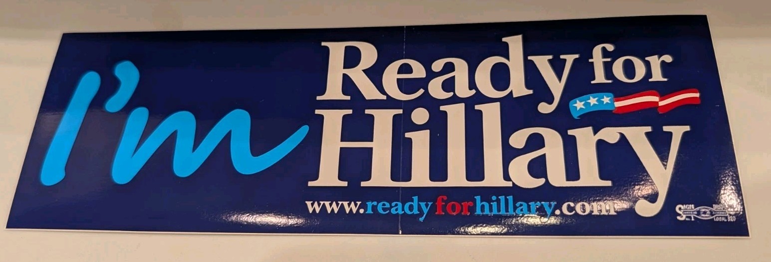 HILLARY CLINTON 2016 Official Presidential Campaign Bumper Sticker