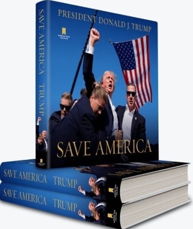 Save America President Donald Trump – Brand New Hardcover Book