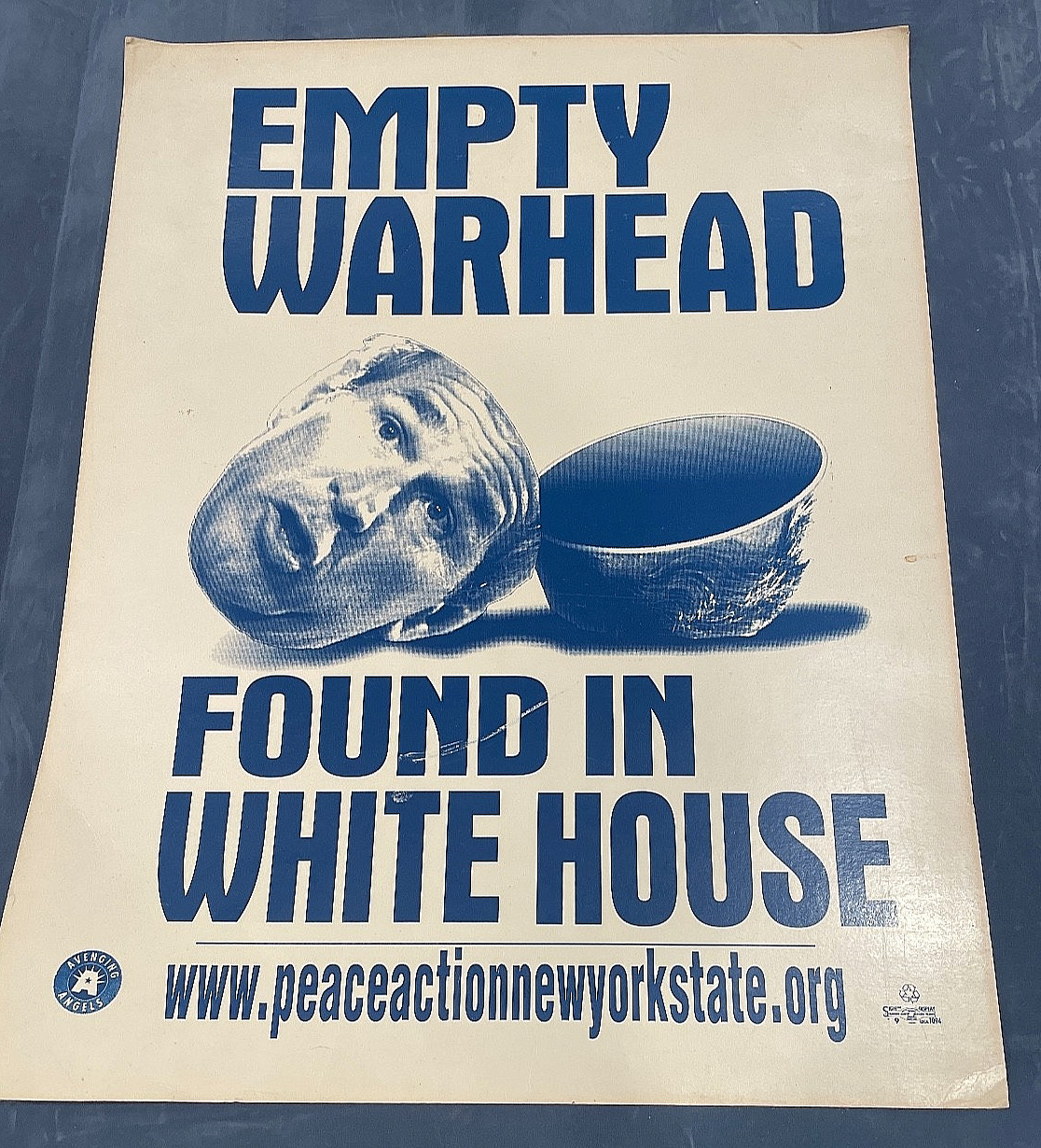 Anti George Bush “EMPTY WARHEAD FOUND IN WHITE HOUSE” Poster 2004