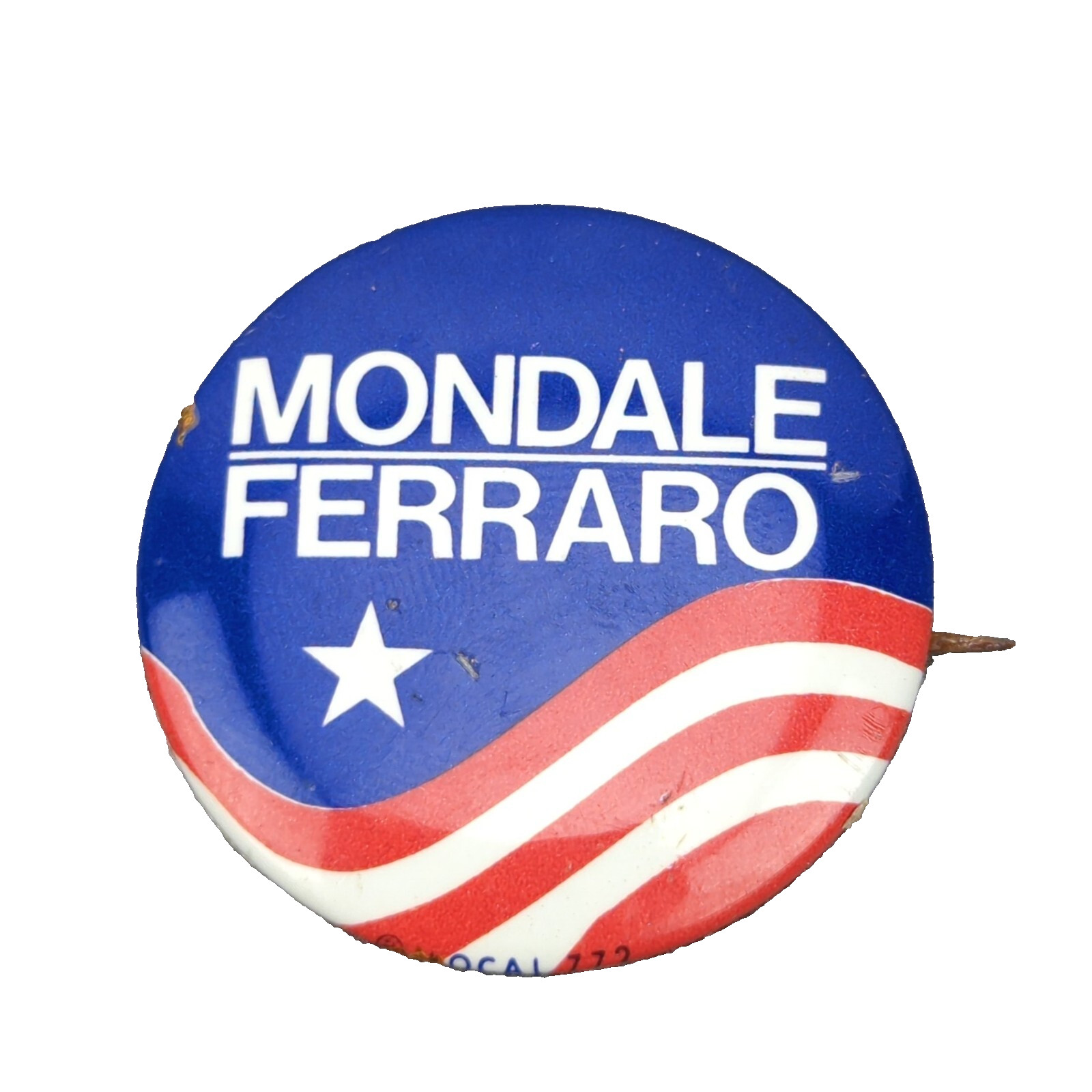 Vintage 1984 Political Campaign Pin Mondale Ferraro Local Union Local 772 #H2