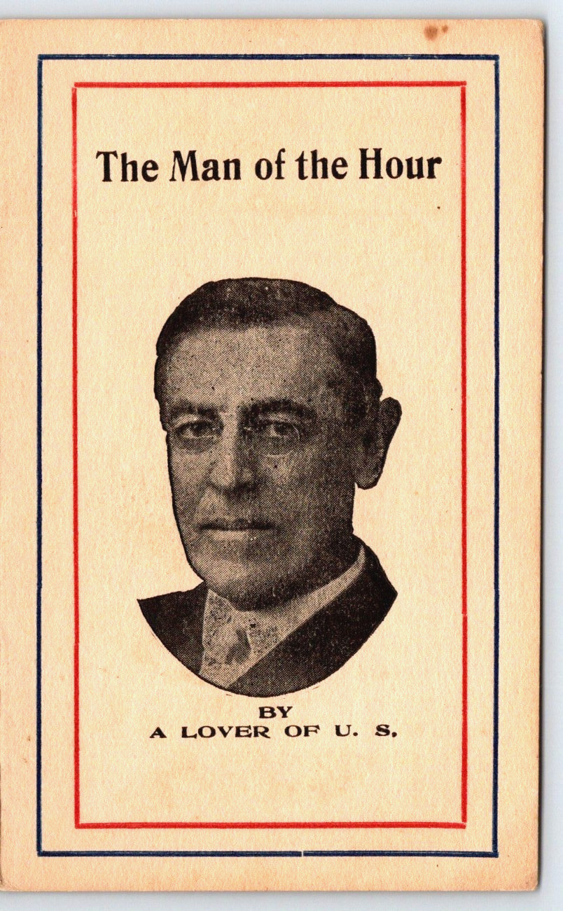 The Man of the Hour Woodrow Wilson Campaign Booklet c1912