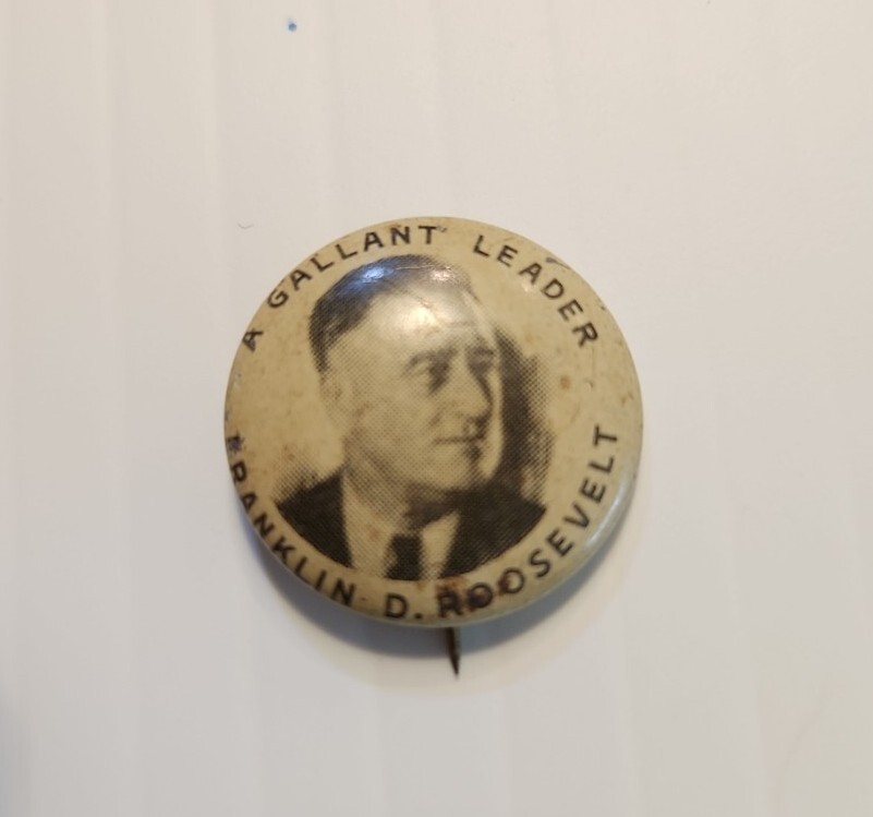 1936 A Gallant Leader Franklin D Roosevelt Pin Button FDR