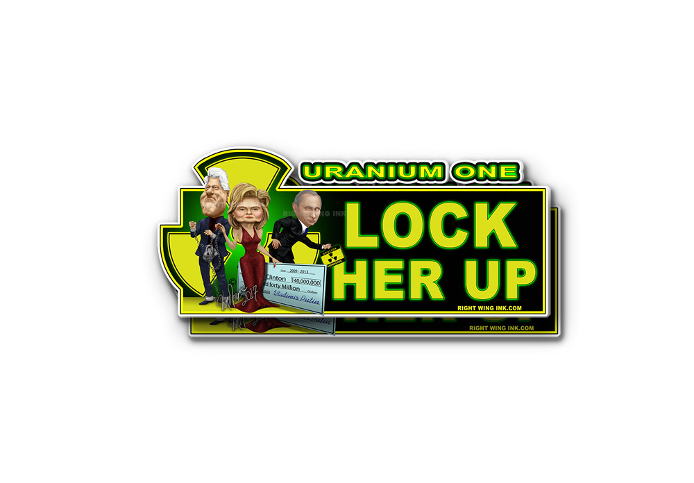 Lock Her Up Sticker Decal Anti Hillary Clinton Uranium One Fusion Russia 2 Pack