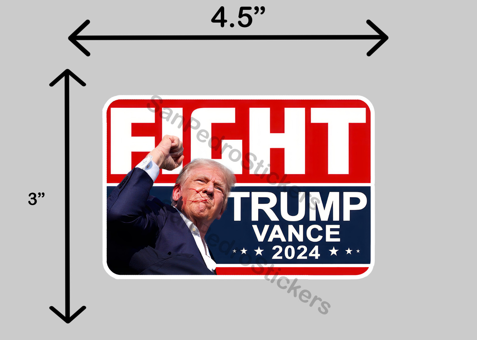 TRUMP / VANCE 2024 SHOW YOUR SUPPORT 4.5″ x 3″ Glossy Vinyl Sticker FIGHT!