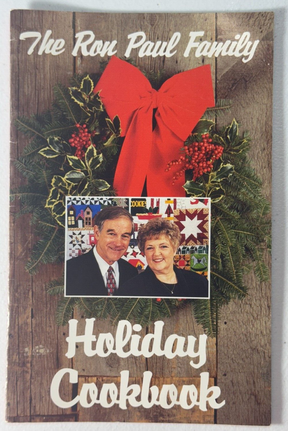The Ron Paul Family Holiday Cookbook 1999