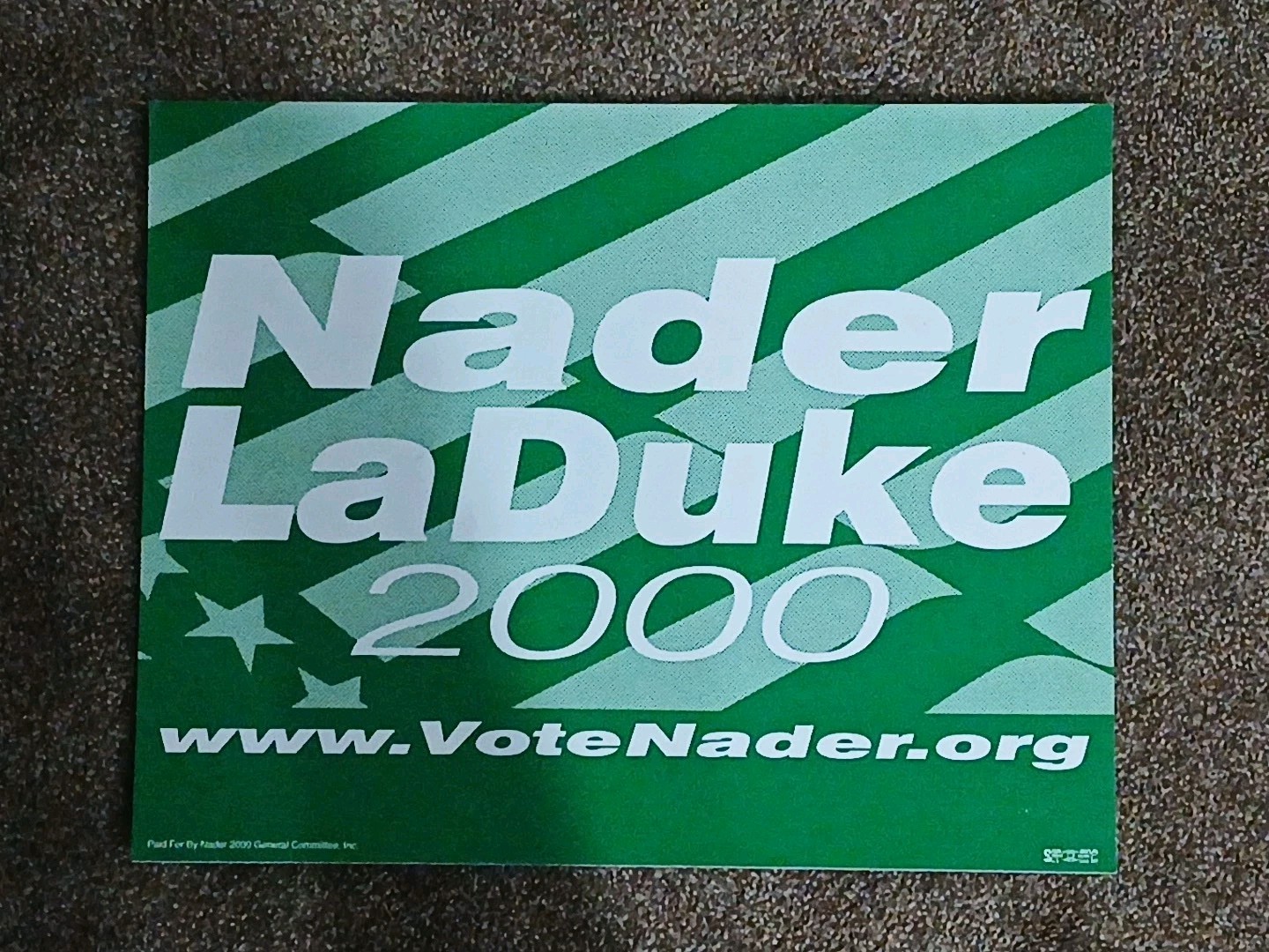 RALPH NADER & WINONA LADUKE Vintage 2000 Presidential Election Campaign Sign