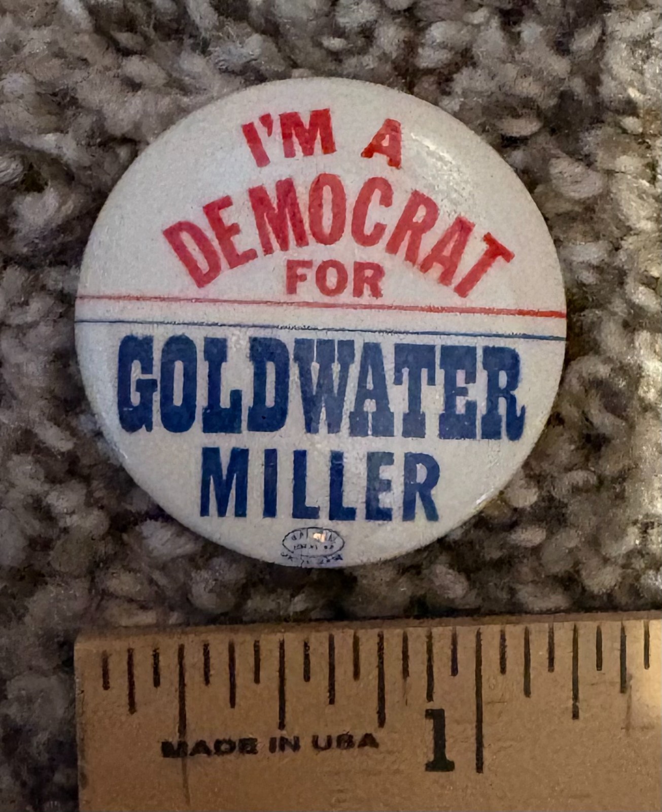 “I’m A Democrat For Goldwater/Miller” 1964 President Political Campaign Button