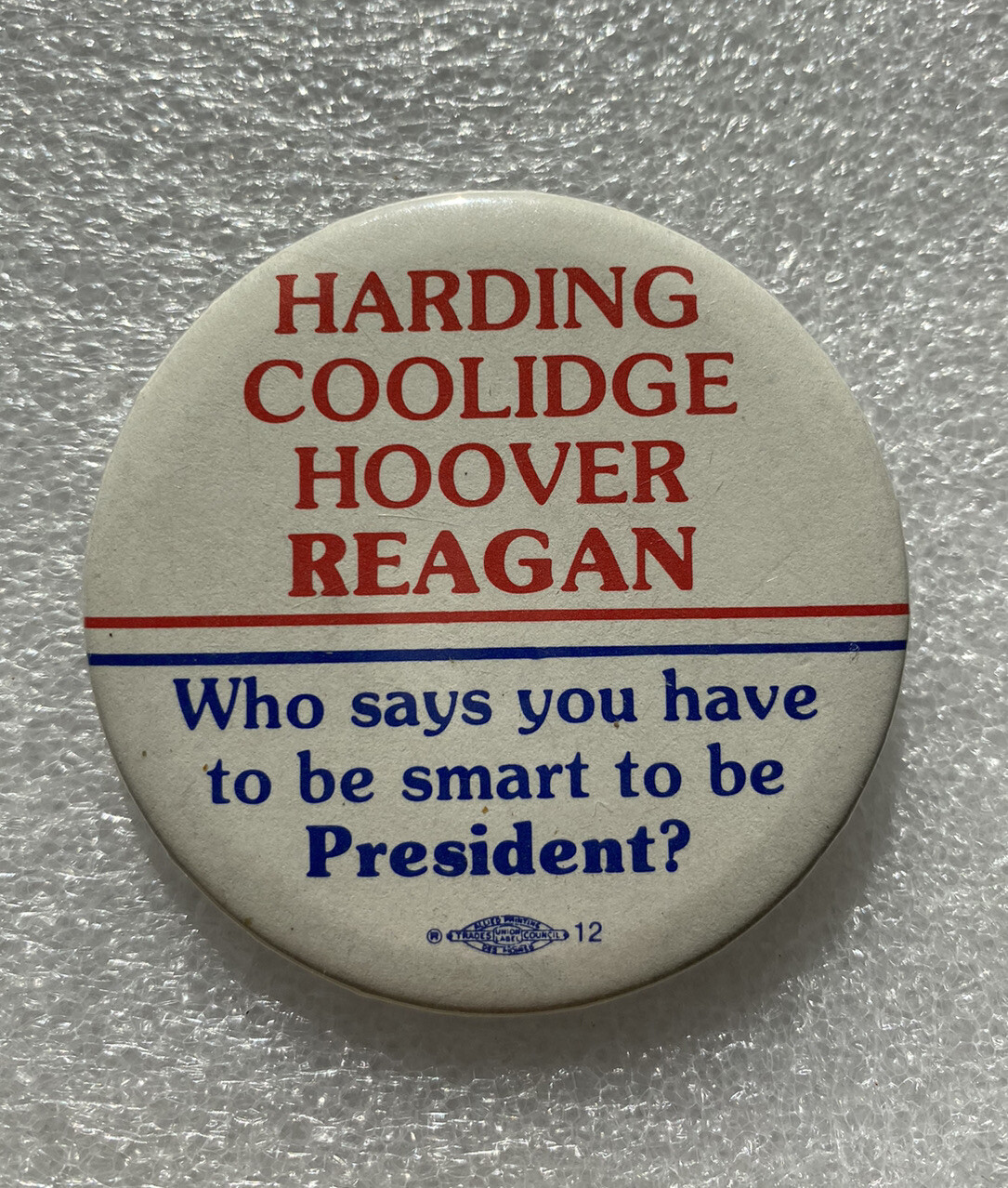 Ronald REAGAN Anti campaign pin button Harding Coolidge Hoover x Smart President