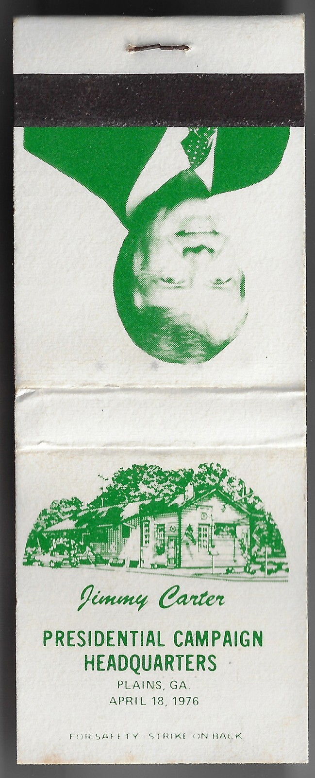 Dated April 18, 1976 Carter Prez Campaign Headquarters Plains Georgia Matchbook