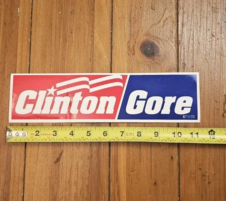 VTG 1992 Bill Clinton Al Gore Election Campaign Bumper Sticker Union Local 820
