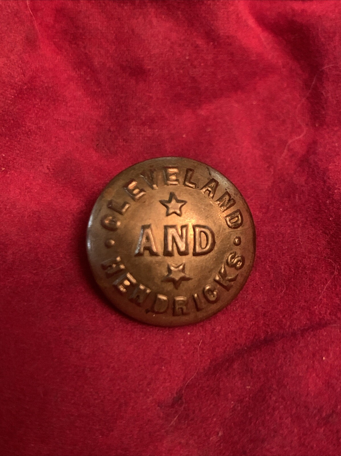 Vintage Political 1884 CLEVELAND AND HENDRICKS Campaign Brass Button