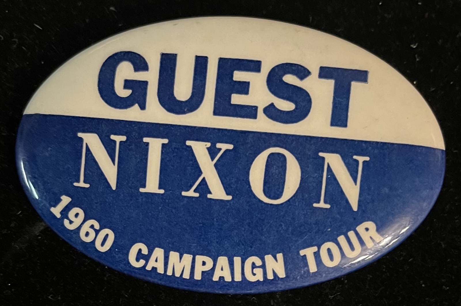 SCARCE 1960 NIXON “GUEST” CAMPAIGN TOUR 3″ OVAL BLUE/WHITE CAMPAIGN BUTTON-MINT!