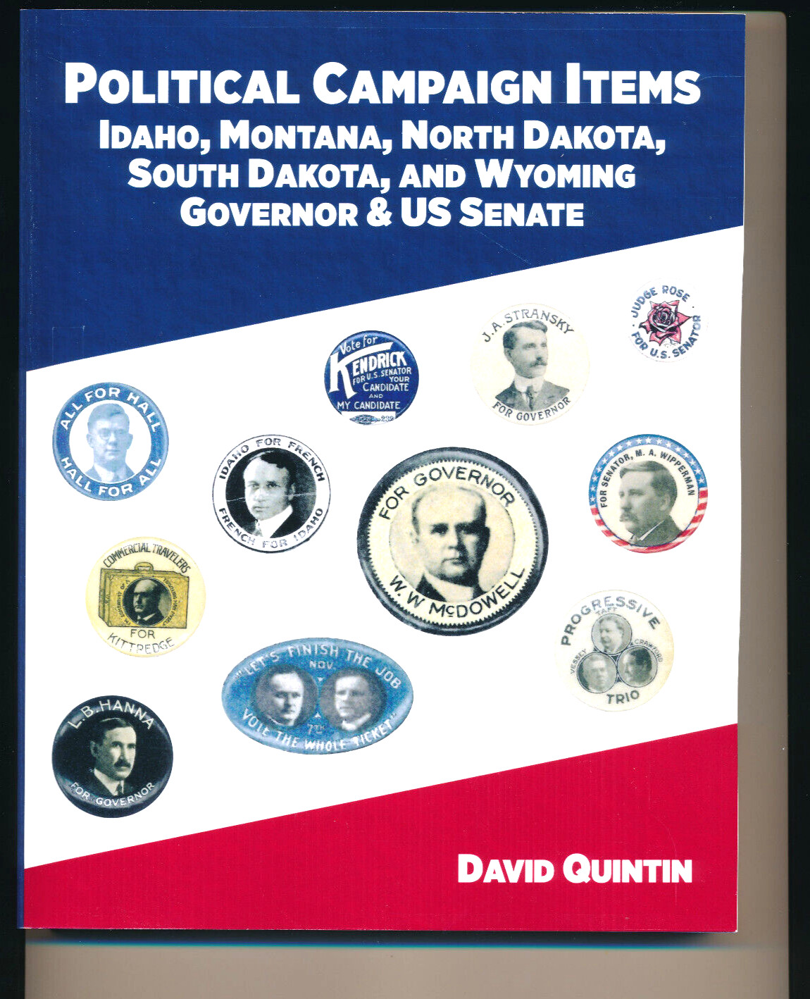 Political Campaign Items Idaho-Montana-N.Dakota-S.Dakota-Wyoming 256 page book