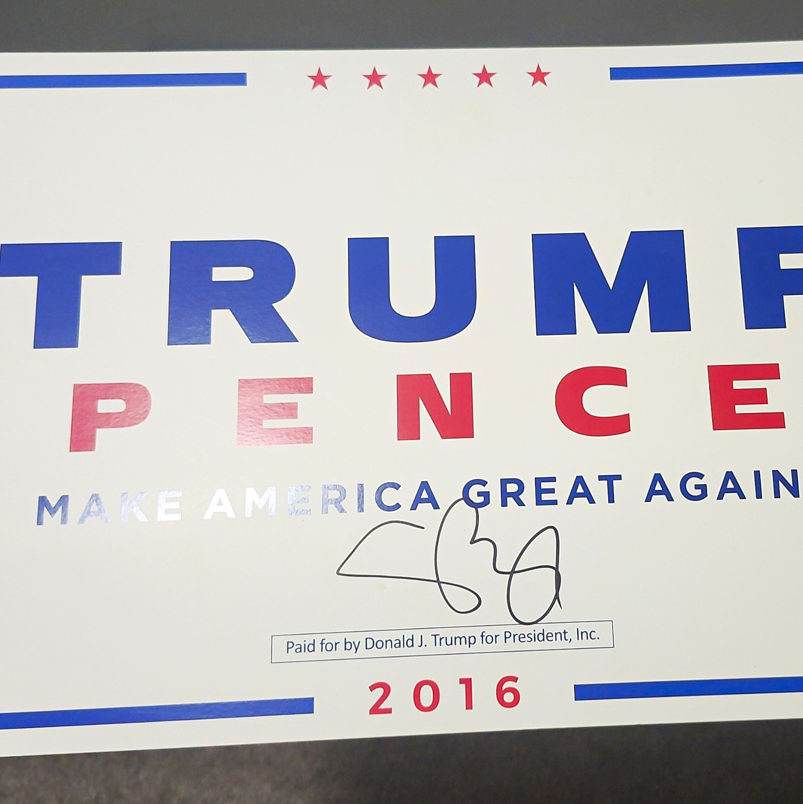 Donald Trump 2016 Make America Great Again Sign Signed By Mike Pence In 2016