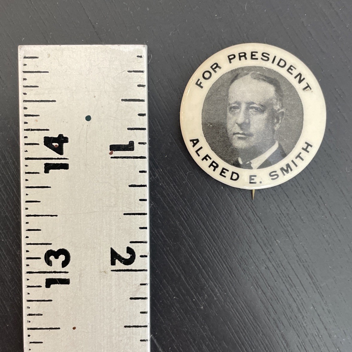 Antique 1928 Political Campaign President Alfred E. Smith 1.25” Pin Button MINT