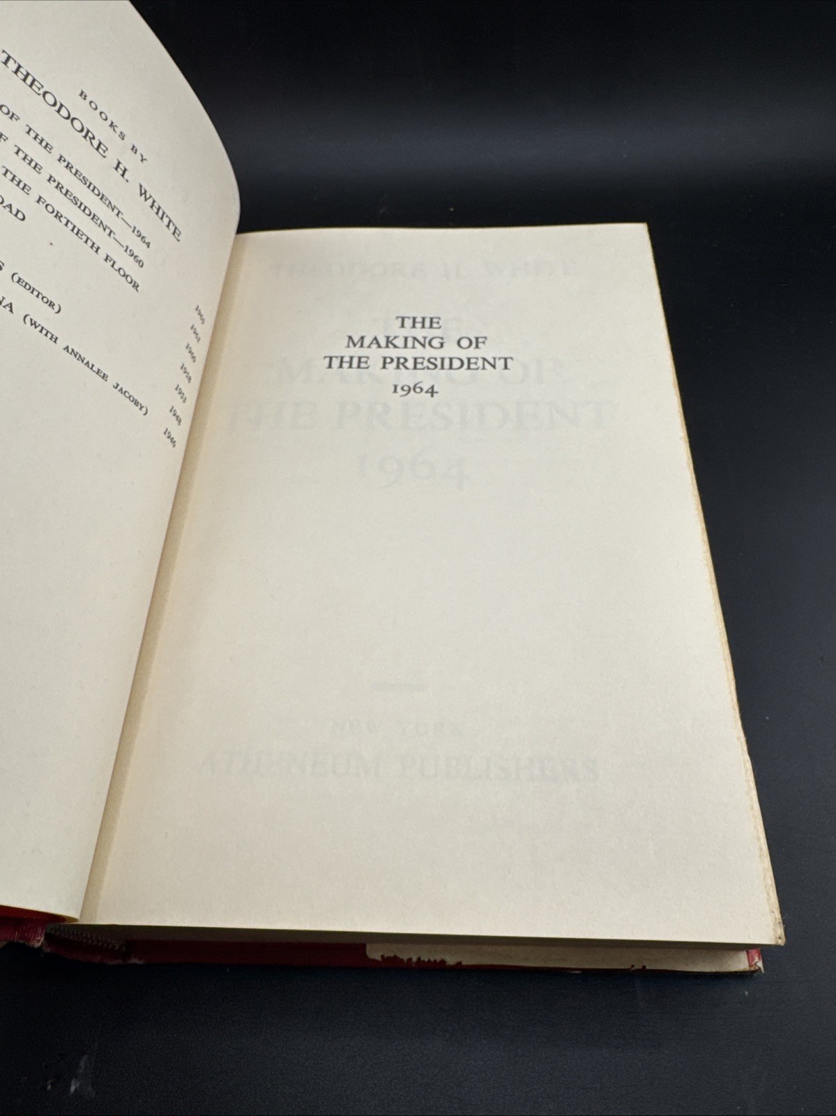 The Making of The President 1964 by Theodore H. White Hardcover Dust Jacket