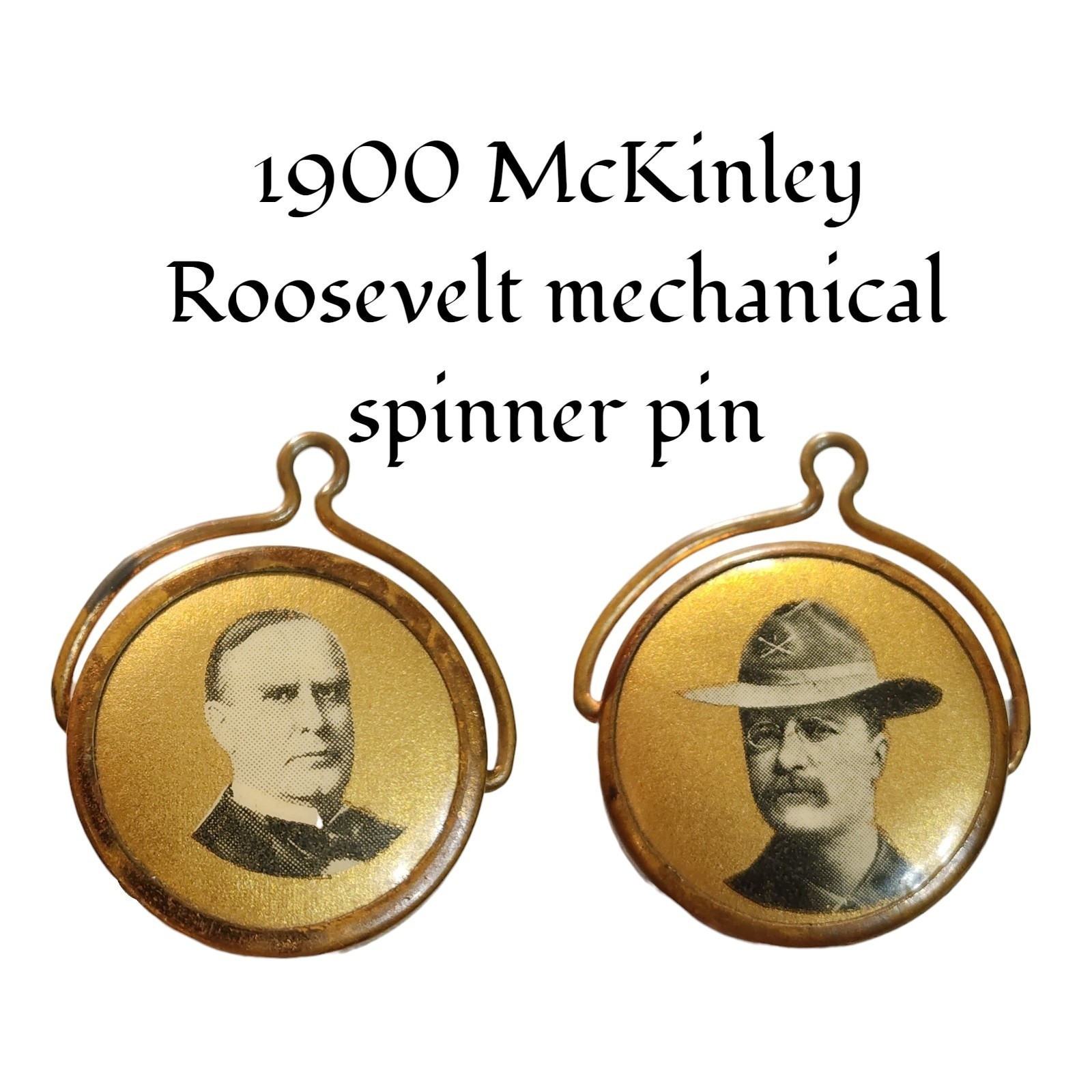 ​Antique 1900 McKinley Roosevelt Presidential Campaign Mechanical Spinner Pin