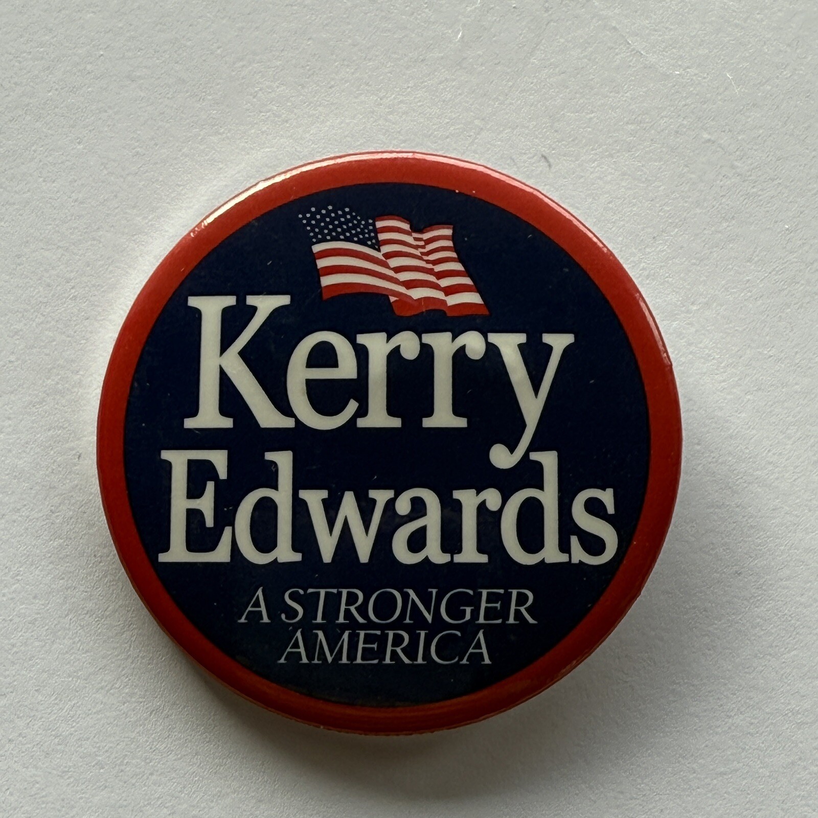 John Kerry Edwards Presidential Campaign Button Pinback A Stronger America 2004