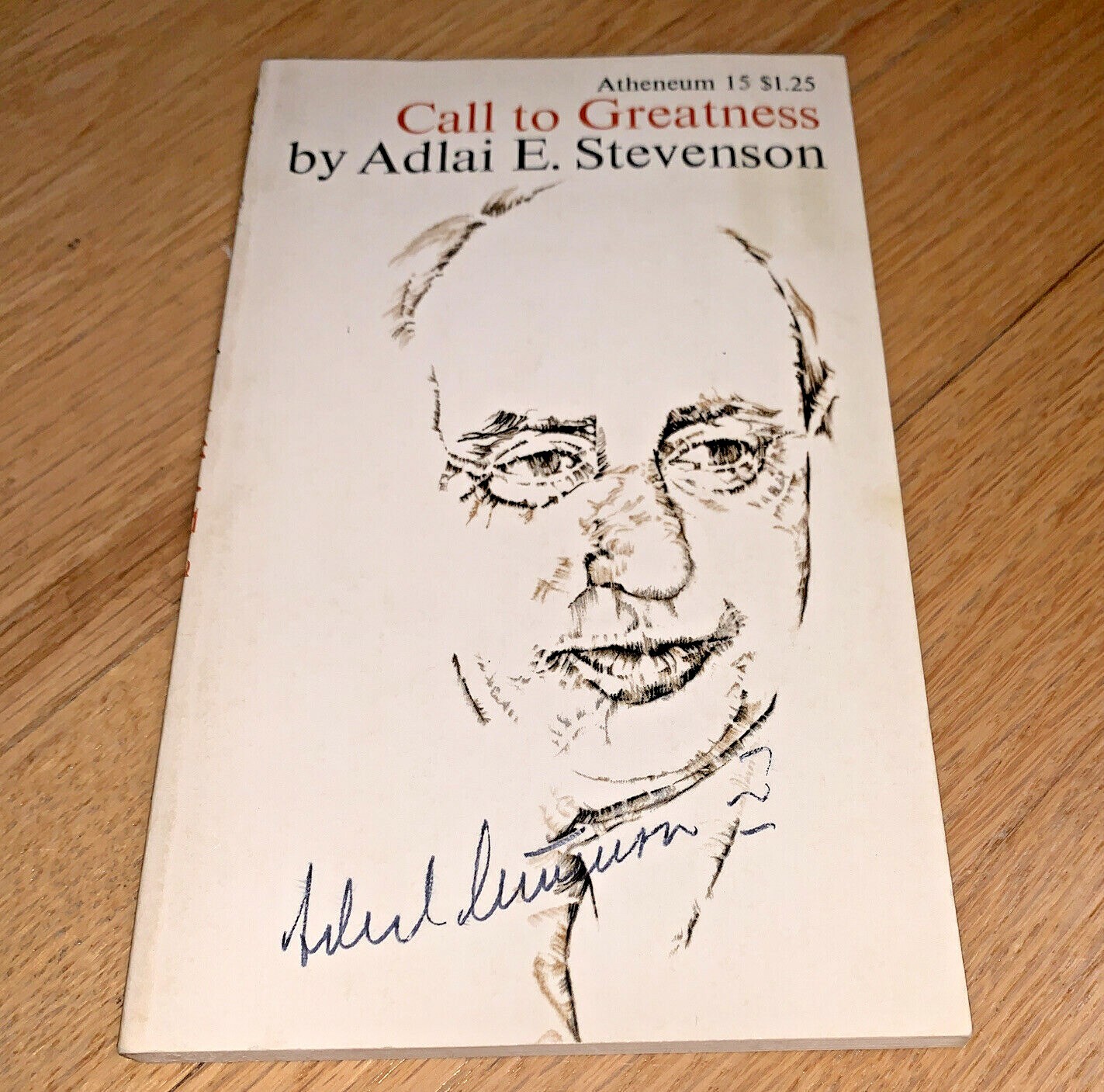 1966 CALL TO GREATNESS by ADLAI STEVENSON signed by Mr. Stevenson on Cover