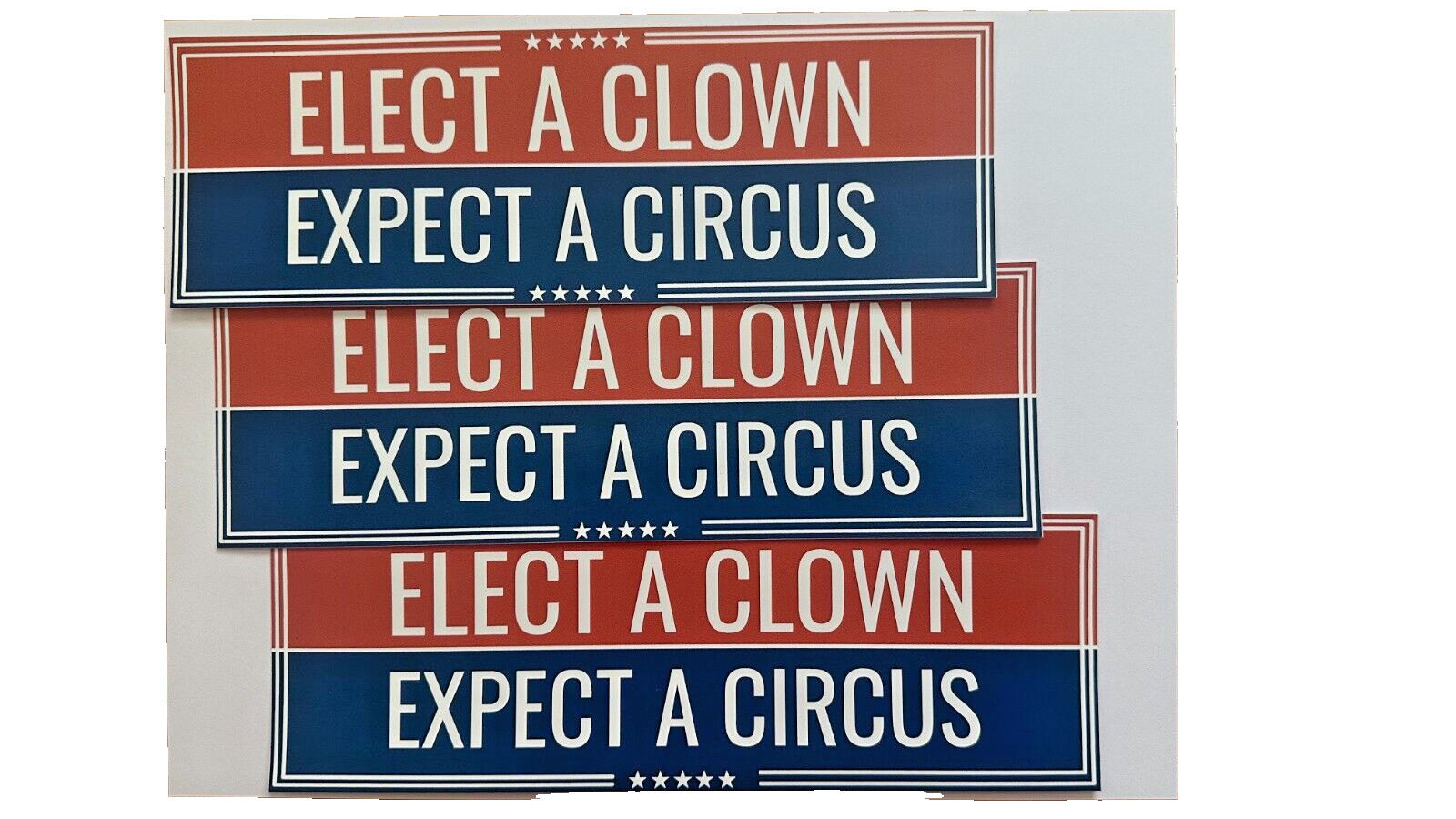 9×3 Elect a Clown Expect a Circus 3-Pack Political Bumper Sticker Car Window