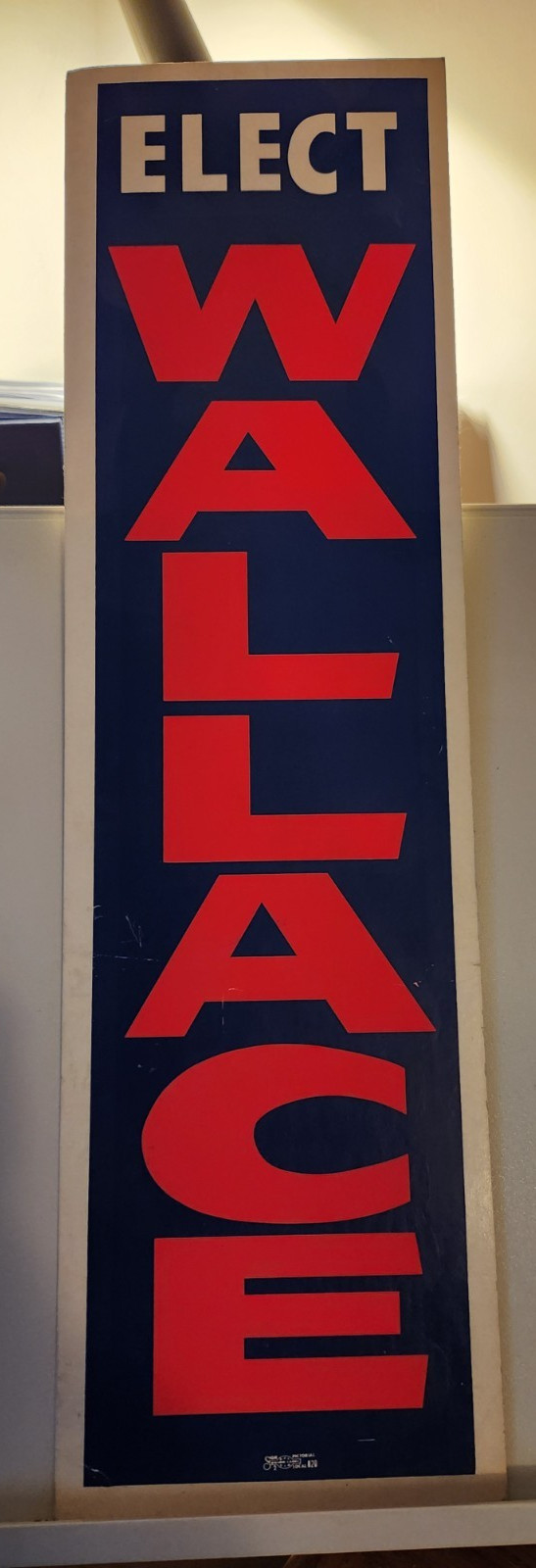 Wallace ’68 Yard Sign 5″ X 18′, White and Red on Blue Background