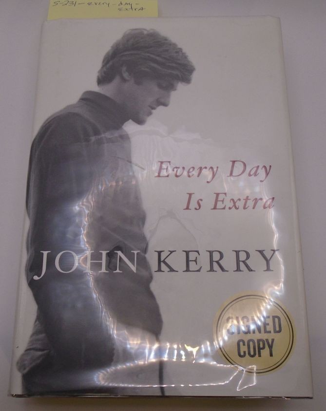 SIGNED John Kerry: Every Day Is Extra Hardcover FIRST EDITION
