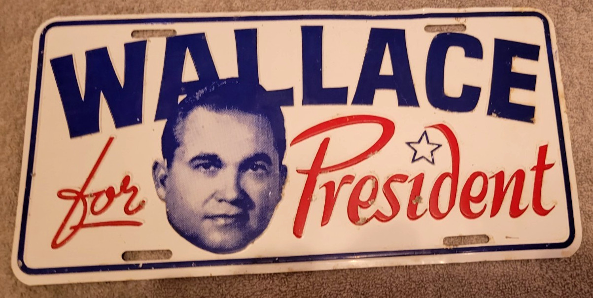 Vintage, George Wallace 1968 Political, Campaign License Plate – Rare!!!
